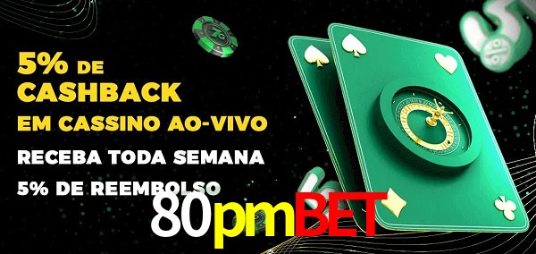 Promoções do cassino ao Vivo 80pmbet